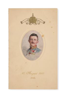 Emperor Charles I - a menu card on the occasion of a dinner for the Emperor's birthday, 17 August 1917, - Casa Imperiale e oggetti d'epoca