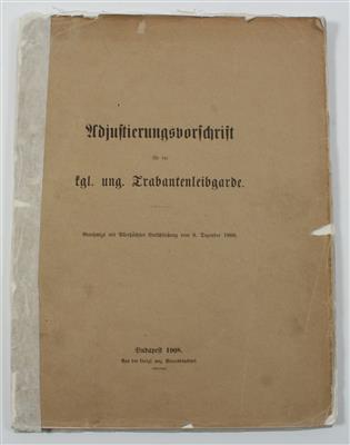 'Adjustierungsvorschrift für die königlich ungarische Trabantenleibgarde', - Historische Waffen, Uniformen, Militaria