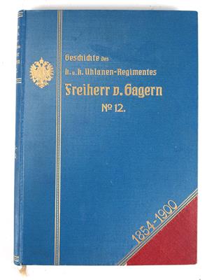 'Geschichte des k. u. k. Uhlanen-Regimentes Freiherr v. Gagern No. 12, 1854-1900', - Historische Waffen, Uniformen, Militaria