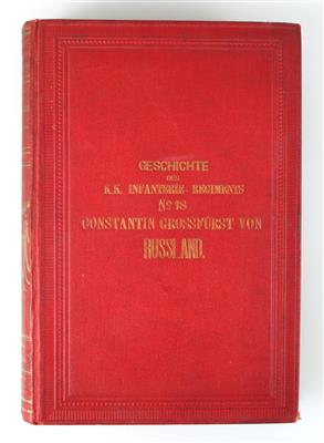 Buch 'Geschichte des k. k. Infanterie-Regimentes Nr. 18, Constantin Grossfürst von Russland, - Starožitné zbraně