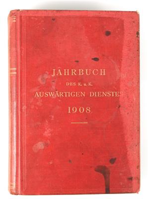 Jahrbuch des K. u. K. Auswärtigen Dienstes 1908 - Armi d'epoca, uniformi e militaria