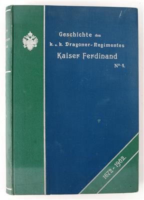 'Geschichte des k. u. k. Dragonerregimentes Kaiser Ferdinand Nr. 4 1672-1902', - Historische Waffen, Uniformen, Militaria