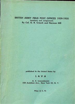 "British Army Field Post Offices 1939-1950"seltenes Werk von Crouch/Hill, - Stamps