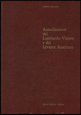 Literatur: Alianello: "Annullamenti del Lombardo - Veneto e del Levante Austriaco", - Známky