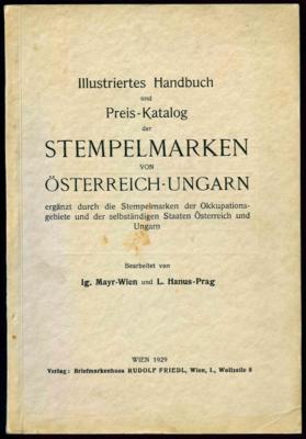 Literatur - Fiskal - Philatelie - Ignaz Mayr/ L. Hanus - "Die Stempelmarken von Österreich - Ungarn", - Francobolli e cartoline