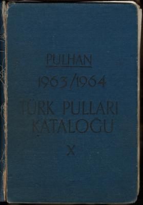 Literatur: Pulhan-Katalog 1963/1964 "TÜRK PULLARI Katalogu", - Briefmarken und Ansichtskarten