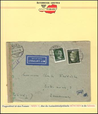 Poststück - Wien 1945 4 Flugpostbelege über die lokale Zensur bzw. Auslandsbriefprüfstelle München, - Briefmarken und Ansichtskarten