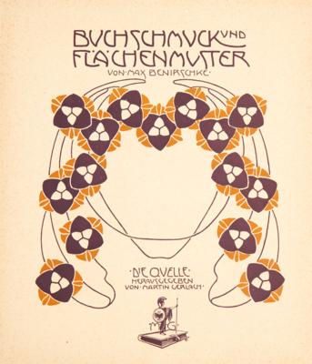BENIRSCHKE: BUCHSCHMUCK UND FLÄCHENMUSTER (DIE QUELLE II.) - Libri e grafica decorativa