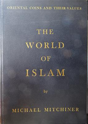 Mitchiner, Oriental Coins and their values - the world of Islam - Münzen und Medaillen