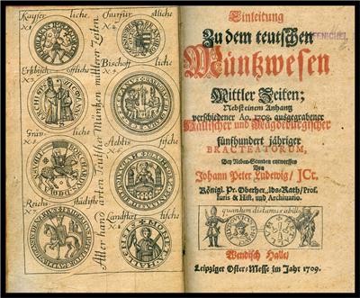 Johann Peter LUDEWIG, Einleitung zu dem teutschen Münzwesen Mittlerer Zeiten - Monete