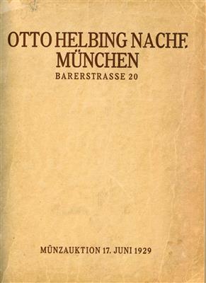 Auktionen Otto Helbing Nachf.10.12.1917; 17.02.1925; 17.06.1929 und 16.10.1930 - Monete