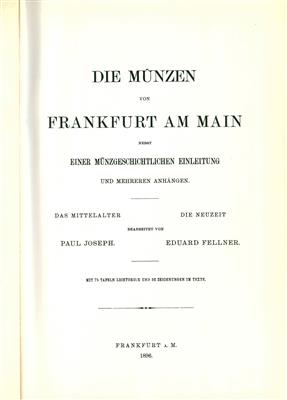 Joseph/ Fellner, Die Münzen von Frankfurt am Main - Coins and Medals