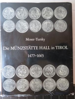 Moser-Tursky, Die Münzstätte Hall in Tirol 1477-1665 - Mince a medaile