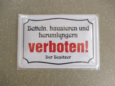Metallschild "Betteln, Hausieren und Herumlungern verboten", - Cars and vehicles