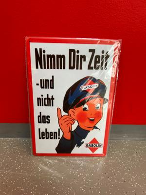 Werbeschild "Gasolin, Nimm dir Zeit und nicht das Leben", - Cars and vehicles