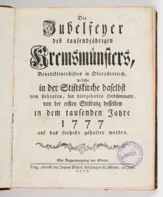 Die Jubelfeyer des tausendjährigen Kremsmünsters, Benediktinerstiftes in Oberösterreich, Beda Plank (1741-1830), Linz, 1778 - Spring auction