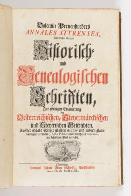 Steyr: Annales Styrenses, samt dessen übrigen historisch- und genealogischen Schriften, Valentin Preuenhueber, Nürnberg, 1740 - Frühlingsauktion