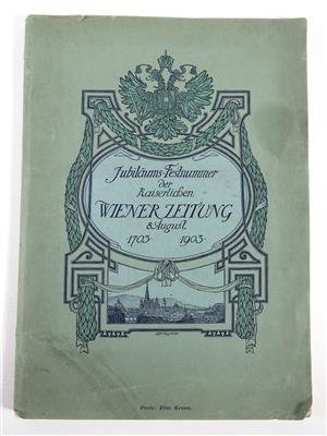 "Jubiläums-Festnummer der kaiserlichen Wiener Zeitung, 8. August 1703-1903" - Art, antiques and jewellery